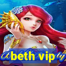 beth vip